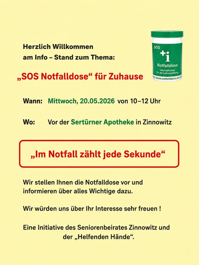 Infostand zur SOS-Notfalldose in Zinnowitz Informationsplakat zur SOS-Notfalldose mit Einladung zu einem Infostand am 20.05.2026 vor der Sertürner Apotheke in Zinnowitz. Thema der Veranstaltung ist die Notfalldose für Zuhause.